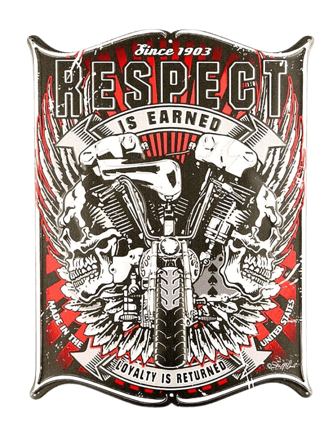 Wandschild mit Motorrad und geschrieben steht: respect is earnet, loyalty is returned